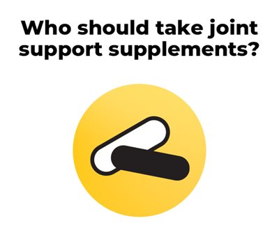 Who should take joint support supplements?